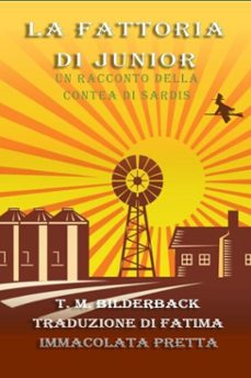 la fattoria di junior - un racconto della contea di sardis (ebook)-t. m. bilderback-9798232101718