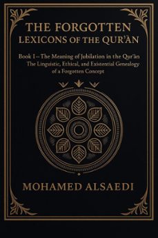 the meaning of jubilation in the qurn book i  the forgotten lexicons of the qurn series (ebook)-mohamed alsaedi-9798232285418