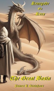 renegade on kara: the great basin (ebook)-james r steinhaus-9798232348618