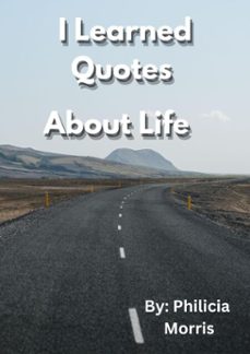 i learned quotes (ebook)-philicia morris-9798232612818