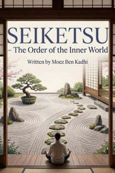 seiketsu  the order of the inner world (ebook)-moez ben kadhi-9798233003318