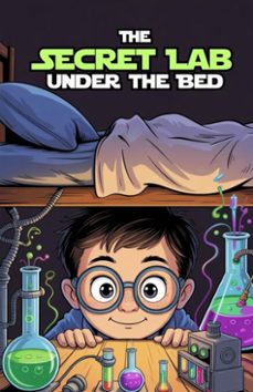 the secret lab under the bed (ebook)-devin smith-9798233098918