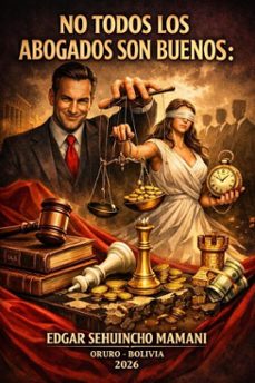 no todos los abogados son buenos (ebook)-edgar sehuincho mamani-9798233274718