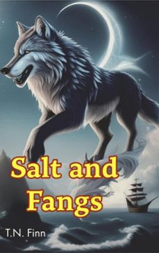 salt and fangs (ebook)-t.n. finn-9798233585418