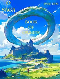 o saga: part one: book of origins (ebook)-rs luebben-9798233691218