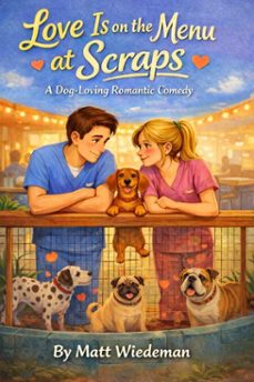 love is on the menu at scraps (ebook)-matt wiedeman-9798233816918