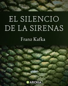el silencio de las sirenas (ebook)-franz kafka-9798317241018