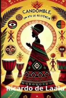 candomble: um ato de resistencia (ebook)-laalu de ricardo-9798340349118