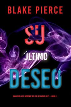 su ultimo deseo (una novela de suspense del fbi de rachel giftlibro 8) (ebook)-blake pierce-9798341512818