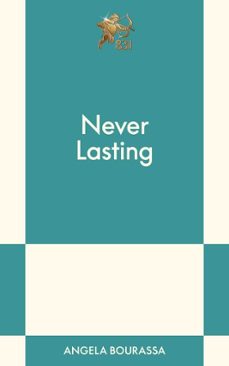 never lasting (ebook)-angela bourassa-9798893312218