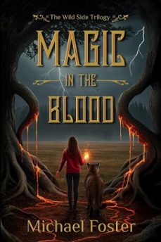 magic in the blood (ebook)-michael foster-9798992634518