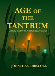 age of the tantrum (ebook)-jonathan driscoll-9798993930718