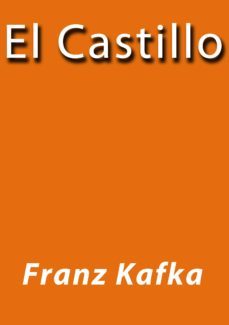 el castillo (ebook)-j. borja-franz kafka-cdlap00000918