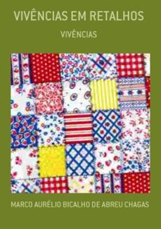 vivências em retalhos (ebook)-marco aurélio bicalho abreu de chagas-3410001747328