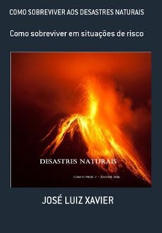 como sobreviver aos desastres naturais (ebook)-josé luiz xavier-3410002113528