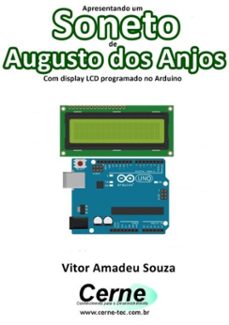 apresentando um  soneto de augusto dos anjos com display lcd programado no arduino (ebook)-vitor amadeu souza-3410002624628