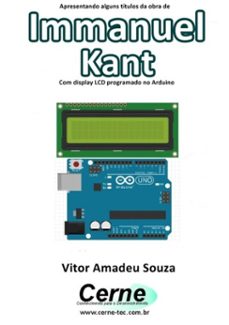 apresentando alguns titulos da obra de immanuel kant com display lcd programado no arduino (ebook)-vitor amadeu souza-3410003413528