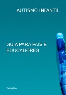 autismo infantil (ebook)-talita silva-3410007536728