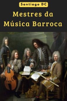 mestres da musica barroca (ebook)-santiago dc-3410007905128