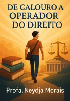 de calouro a operador do direito (ebook)-profa. neydja morais-3410008258728