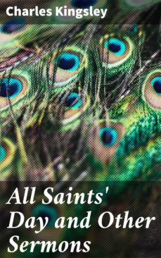 all saints' day and other sermons (ebook)-charles kingsley-4057664587428