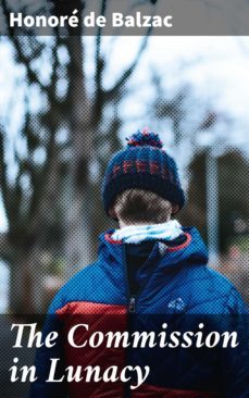 the commission in lunacy (ebook)-honore de balzac-4057664601728