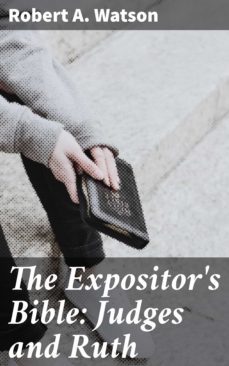 the expositor's bible: judges and ruth (ebook)-robert a. watson-4057664608628