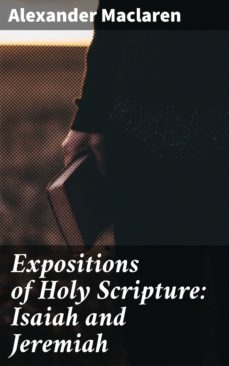 expositions of holy scripture: isaiah and jeremiah (ebook)-4057664617828