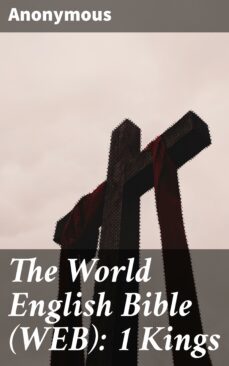 the world english bible (web): 1 kings (ebook)-4064066091828