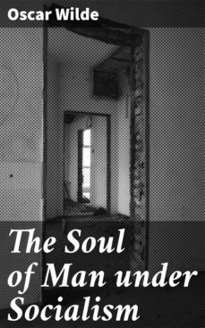 the soul of man under socialism (ebook)-oscar wilde-4064066108328