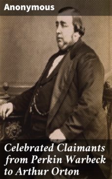 celebrated claimants from perkin warbeck to arthur orton (ebook)-4064066195328