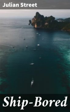 ship-bored (ebook)-julian street-4064066211028