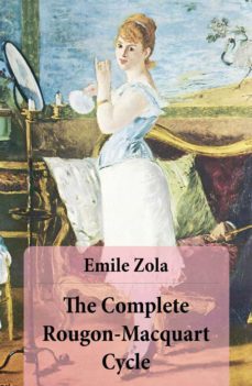 the complete rougon-macquart cycle (all 20 unabridged novels in one volume) (ebook)-emile zola-4064066374228