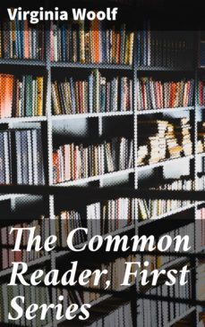 the common reader, first series (ebook)-virginia woolf-4066338100528