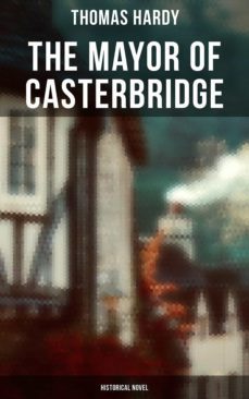 the mayor of casterbridge (historical novel) (ebook)-thomas hardy-4066338116628