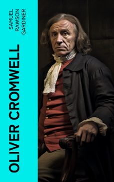 oliver cromwell (ebook)-samuel rawson gardiner-4066339553828