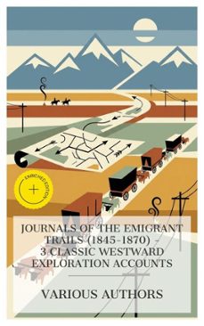 journals of the emigrant trails (18451870)  3 classic westward exploration accounts (ebook)-joel palmer-francis parkman-alexander majors-4066339988828