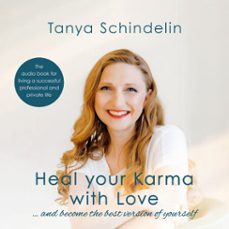 heal your karma with love (audiolibro)-tanya schindelin-4069828120228