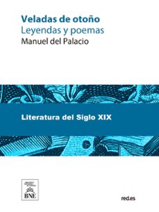 veladas de otoño leyendas y poemas (ebook)-manuel del palacio-4099995484328