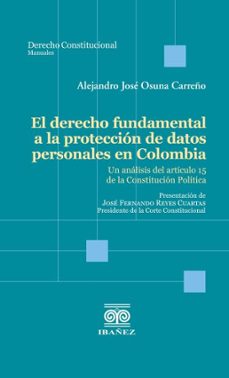 el derecho fundamental a la proteccion de datos personales en colombia (ebook)-alejandro josé osuna carreño-4099995588828