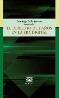 el derecho de daños en la era digital (ebook)-domingo bello janeiro-4099995590128