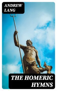the homeric hymns (ebook)-andrew lang-8596547311928