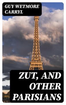 zut, and other parisians (ebook)-8596547318828