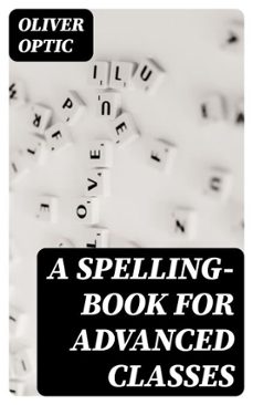 a spelling-book for advanced classes (ebook)-8596547370628