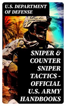 sniper &amp; counter sniper tactics - official u.s. army handbooks (ebook)-8596547750628
