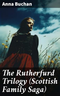 the rutherfurd trilogy (scottish family saga) (ebook)-anna buchan-8596547776628