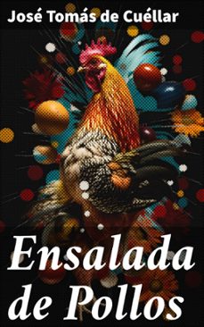 ensalada de pollos (ebook)-jose tomas de cuellar-8596547821328