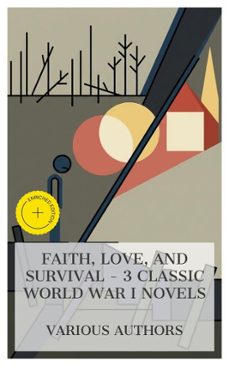 faith, love, and survival  3 classic world war i novels (ebook)-henri barbusse-hall caine-jerome k. jerome-8596547873228