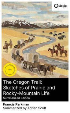 the oregon trail: sketches of prairie and rocky-mountain life (summarized edition) (ebook)-francis parkman-8596547878728