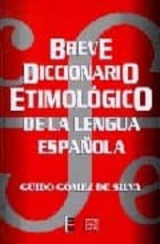 breve diccionario etimologico de la lengua española-9789681628123